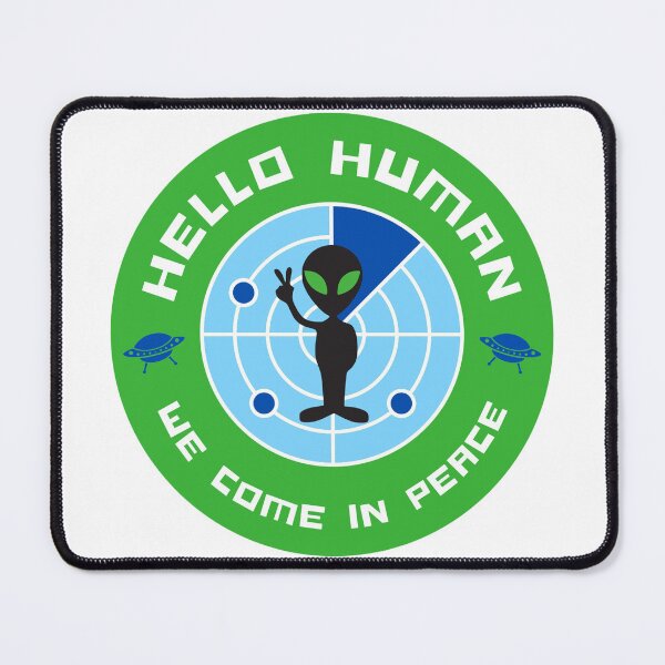 Item preview, Alien - hello human we come in peace designed and sold by Stay-Pawsitive.