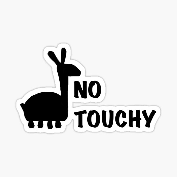 No Touchy, llama Sticker