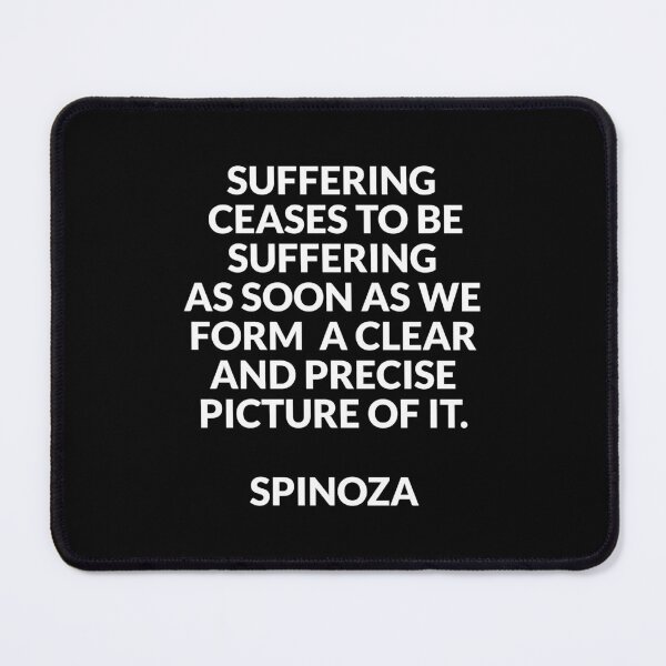 Item preview, Philosophical quotes about life - Spinoza on suffering designed and sold by Inspirationmotivation.
