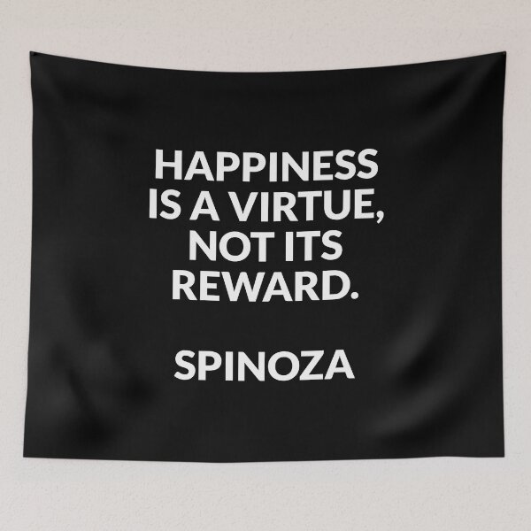 Item preview, Spinoza philosopher quotes - Happiness is a virtue, not its reward designed and sold by Inspirationmotivation.