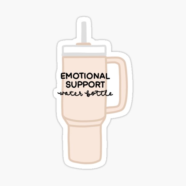 Emotional Support Stanley Sticker