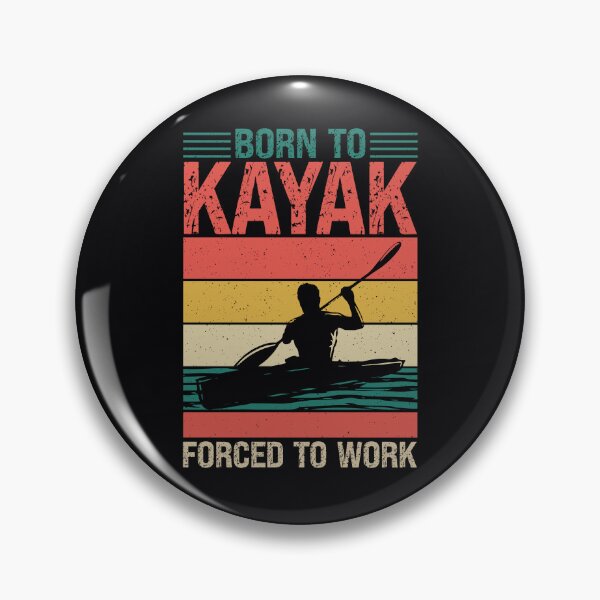 Item preview, Funny and Cool BORN TO KAYAK FORCED TO WORK Classic Vintage Retro Sunset Distressed Kayak Lover, Kayaking Humor, Canoe Paddle, Kayaking Saying designed and sold by zenturtlemerch.