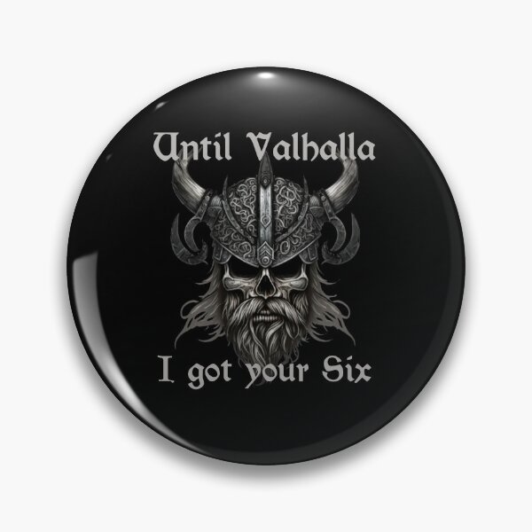 Item preview, Until Valhalla I got your six - Viking Skull with Helmet designed and sold by Georgy09.