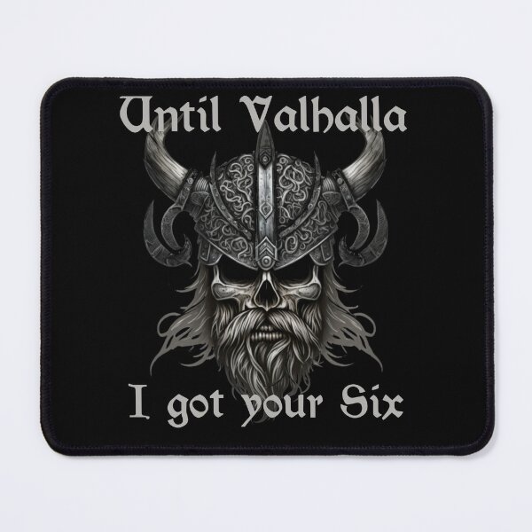 Item preview, Until Valhalla I got your six - Viking Skull with Helmet designed and sold by Georgy09.