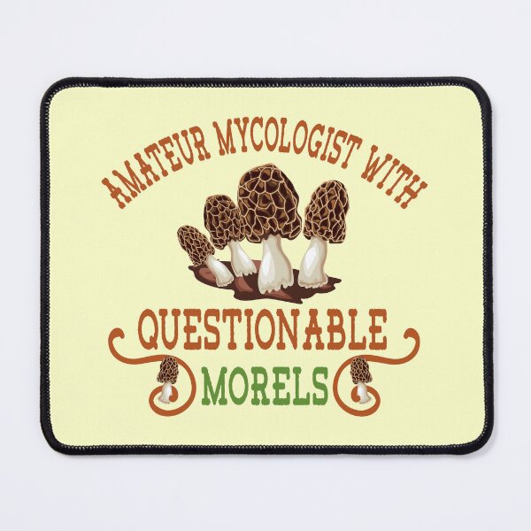 Item preview, Amateur Mycologist With Questionable Morels, Mycologist Gift, Mushroom, Funny Mycologist designed and sold by JustGift.