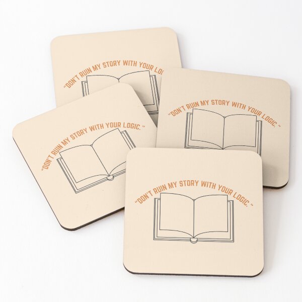 Item preview, Castle Quote - “DON'T RUIN MY STORY WITH YOUR LOGIC.” designed and sold by Artful-Julia.