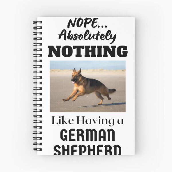 Item preview, NOPE...Absolutely Nothing Like Having a German Shepherd designed and sold by GermanShepMan.