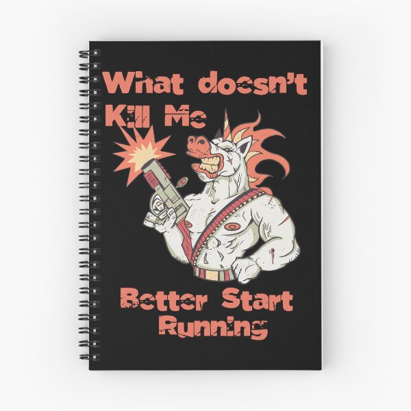 Item preview, What doesn't kill me better start running - Unicorn designed and sold by Georgy09.