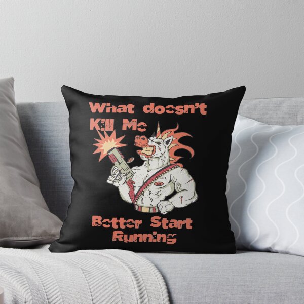 Item preview, What doesn't kill me better start running - Unicorn designed and sold by Georgy09.