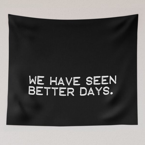 Item preview, we have seen better days (white) designed and sold by didijuca.