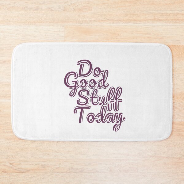 Item preview, Do Good Stuff Today designed and sold by LapillusDesigns.