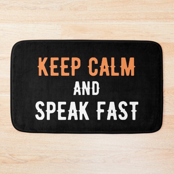 Item preview,  KEEP CALM AND SPEAK FAST designed and sold by mystylecorner.