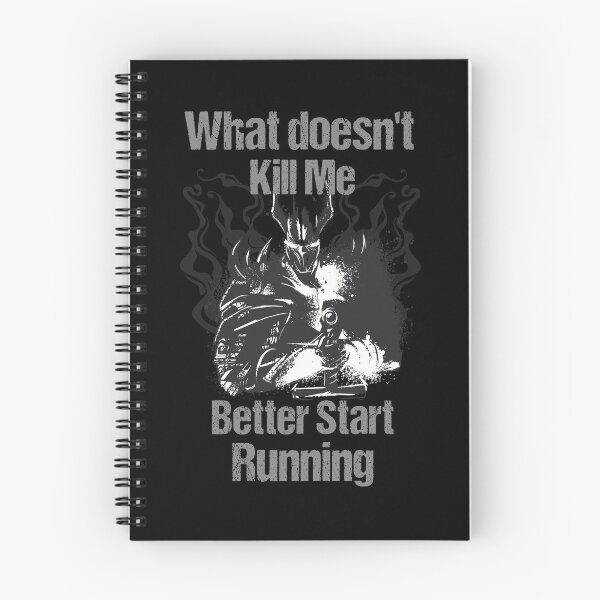 Item preview, What doesn't kill me better start running - Black Knight designed and sold by Georgy09.