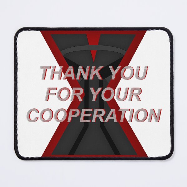 Item preview, Thank you for your Cooperation  designed and sold by ThatNerdKneiva.