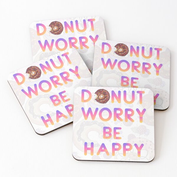 Item preview, DONUT WORRY BE HAPPY designed and sold by jasneetchopra27.