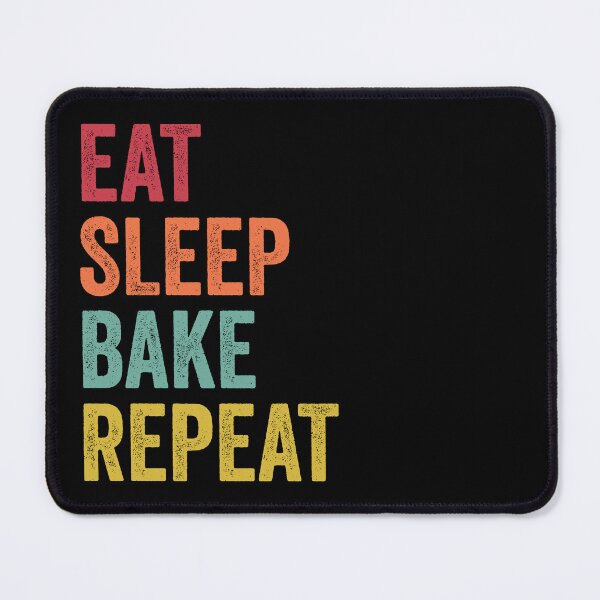 Item preview, Eat Sleep Bake Repeat designed and sold by SarahJisri.