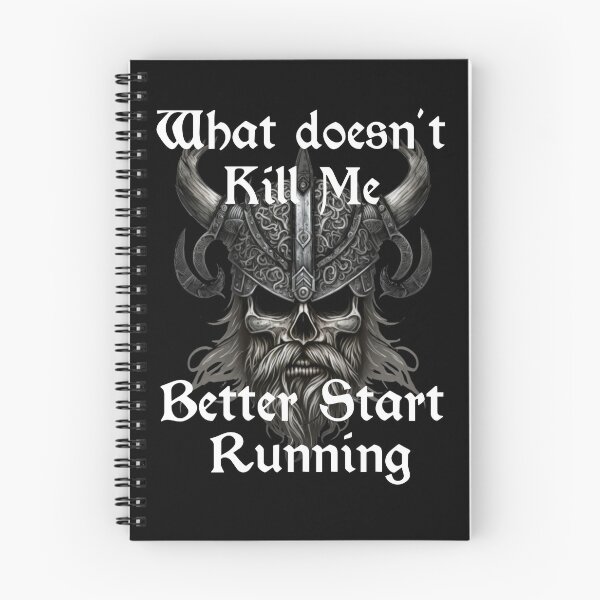 Item preview, What doesn't kill me better start running - Viking designed and sold by Georgy09.
