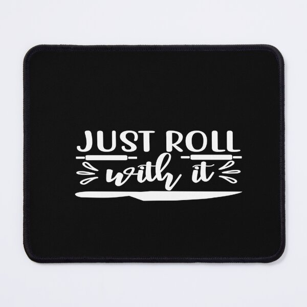 Item preview, Just roll with it designed and sold by phassystore.