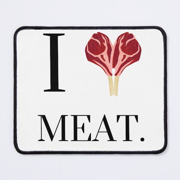 Item preview, I Love Meat designed and sold by HomerNixon.