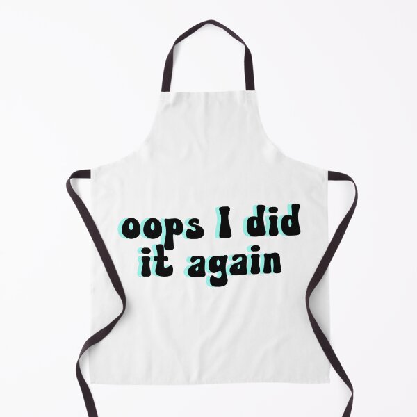 Item preview, Oops I Did It Again designed and sold by bmiller64.