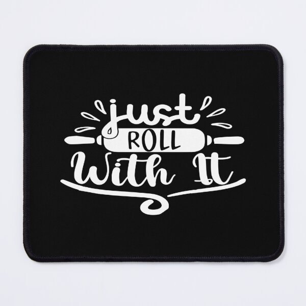 Item preview, Just roll with it designed and sold by phassystore.