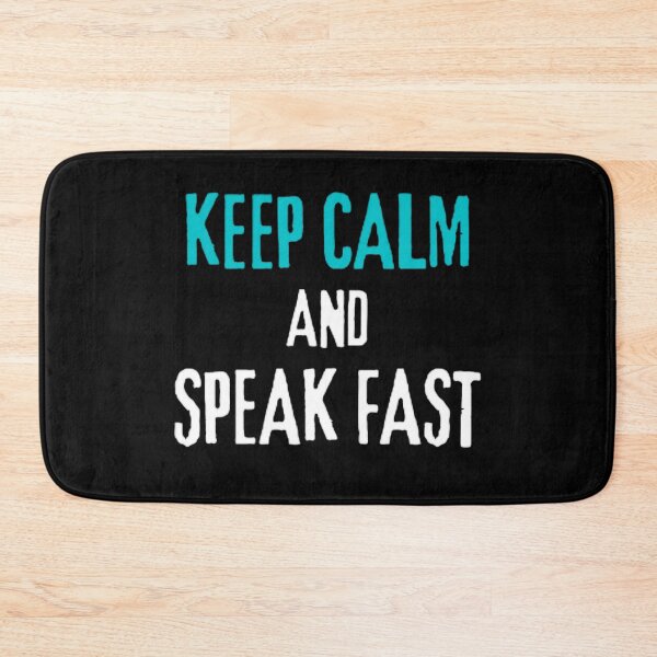 Item preview,   KEEP CALM AND SPEAK FAST designed and sold by mystylecorner.