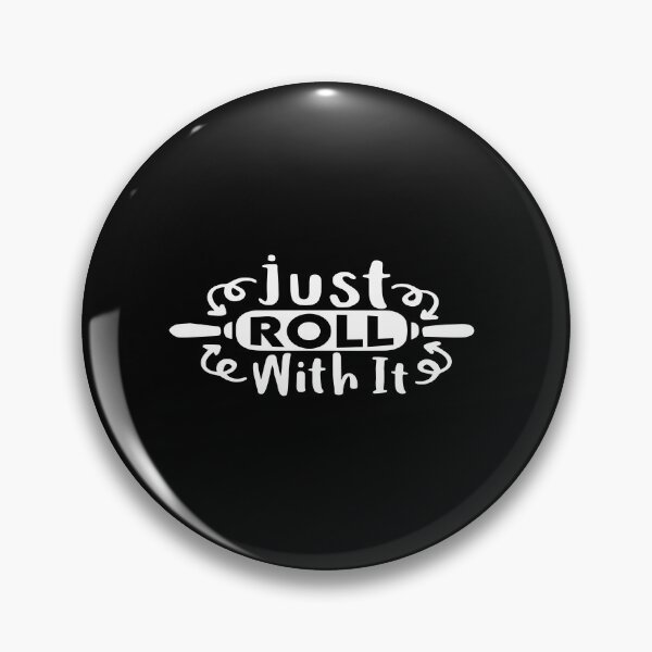 Item preview, Just roll with it designed and sold by phassystore.