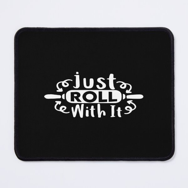 Item preview, Just roll with it designed and sold by phassystore.