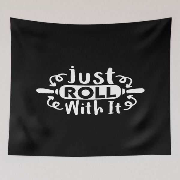 Item preview, Just roll with it designed and sold by phassystore.