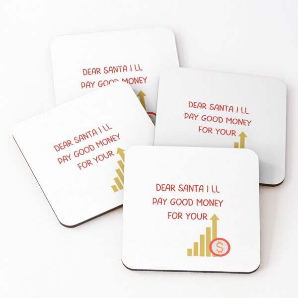 Item preview, Dear Santa I ll Pay Good Money For Your designed and sold by erion-store.