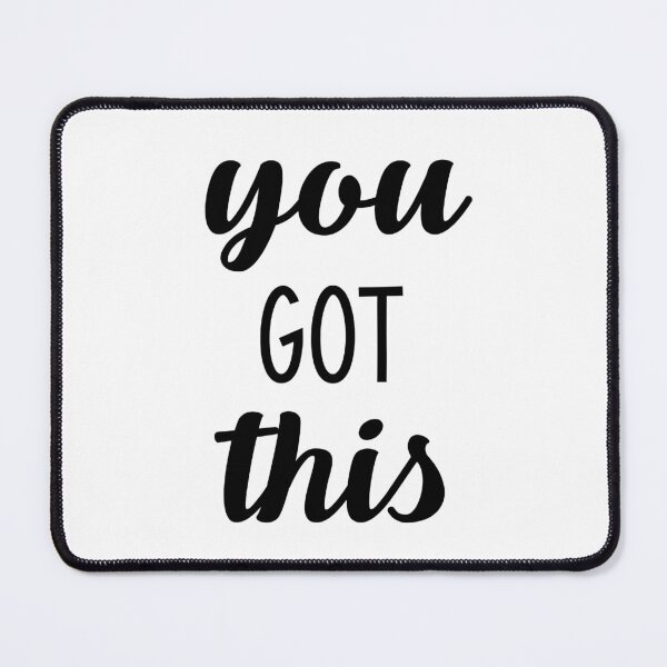 Item preview, You Got This designed and sold by bmiller64.