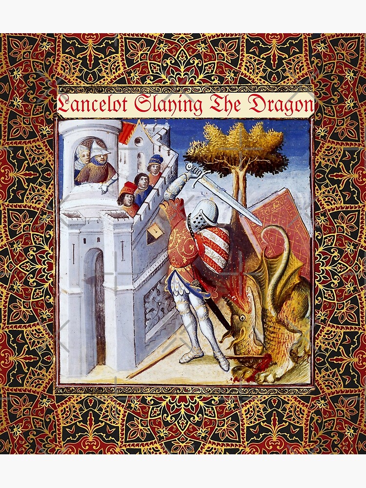 "LANCELOT OF THE LAKE SLAYING THE DRAGON Arthurian Legends Medieval