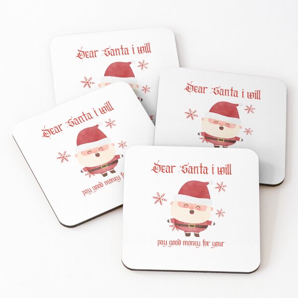 Item preview, Dear Santa I ll Pay Good Money For Your designed and sold by erion-store.