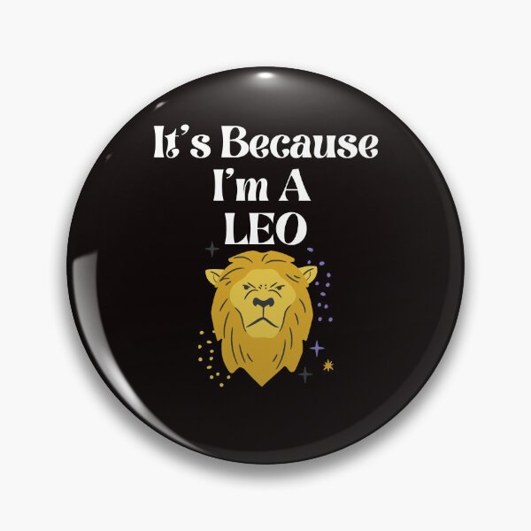 Item preview, Funny Horoscope Fifth Zodiac It's Because I'm A Leo Lion designed and sold by MagicSD Designs.