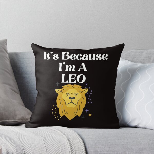 Item preview, Funny Horoscope Fifth Zodiac It's Because I'm A Leo Lion designed and sold by MagicSD Designs.