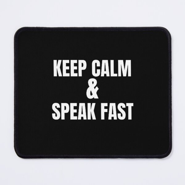 Item preview,  KEEP CALM AND SPEAK FAST designed and sold by mystylecorner.