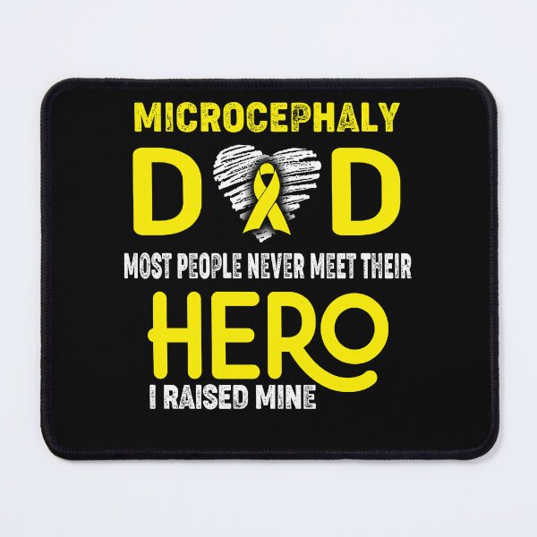 Item preview, Microcephaly DAD Most People Never Meet Their HERO I Raised Mine designed and sold by Tifrop.