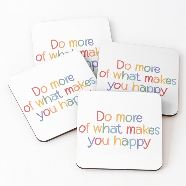 Item preview, Do More Of What Makes You Happy designed and sold by storyboxdesigns.