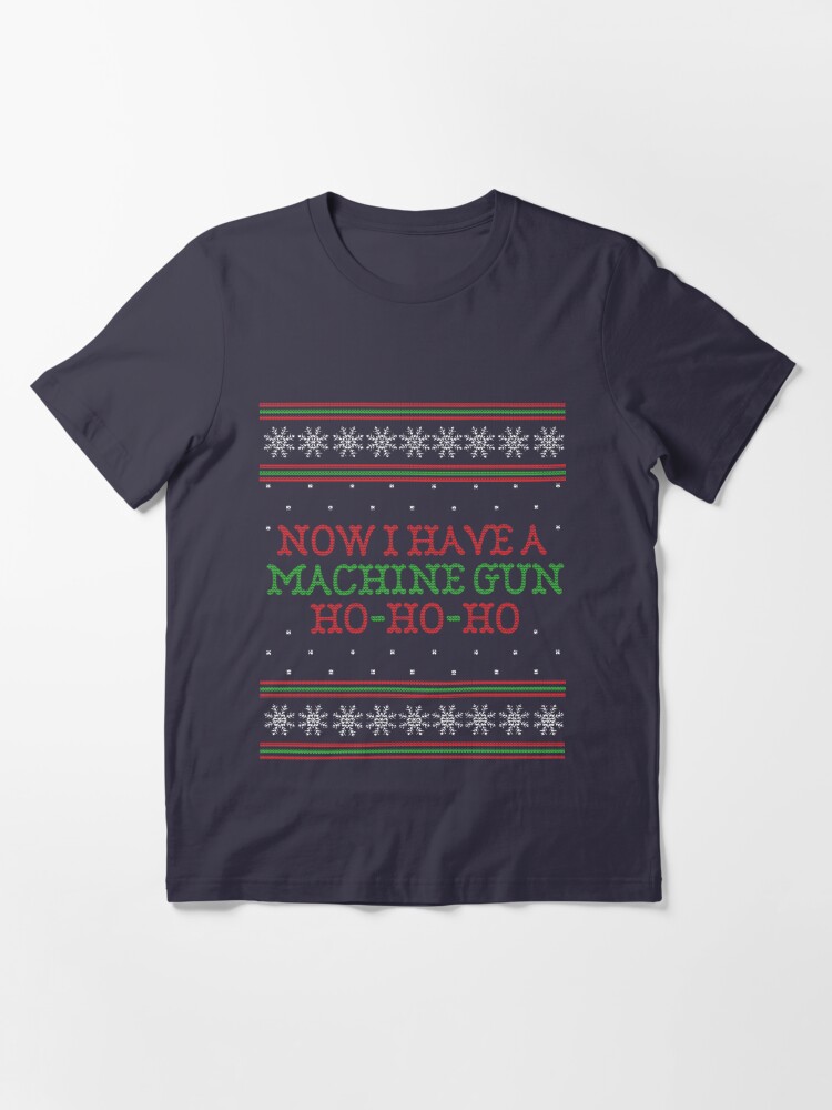 Jetzt I Haben Einen Maschinengewehr Ho Sweatshirt Die Harte Weihnachts Pullover 