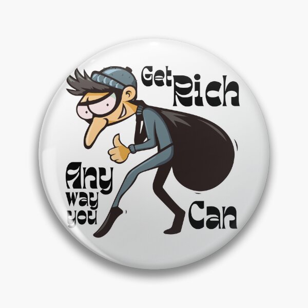 Item preview, Funny Burglar Thief | Get Rich Any way you Can designed and sold by mkzmerch.