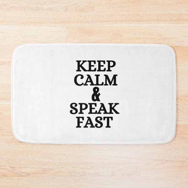 Item preview,  KEEP CALM AND SPEAK FAST designed and sold by mystylecorner.