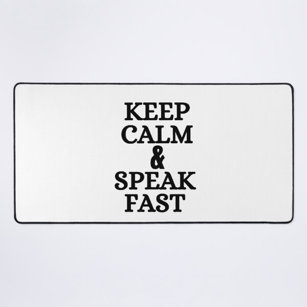 Item preview, KEEP CALM AND SPEAK FAST designed and sold by mystylecorner.