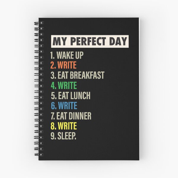 Item preview, My Perfect Day is when I Write Funny Cool Writers & Writing lover Gift designed and sold by Mannoucha ⭐⭐⭐⭐⭐ ( 1,978 reviews ).