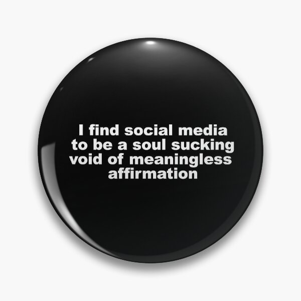 Item preview, Social media can be a soul sucking void of meaningless affirmation Addams quote designed and sold by Dope-designs-18.