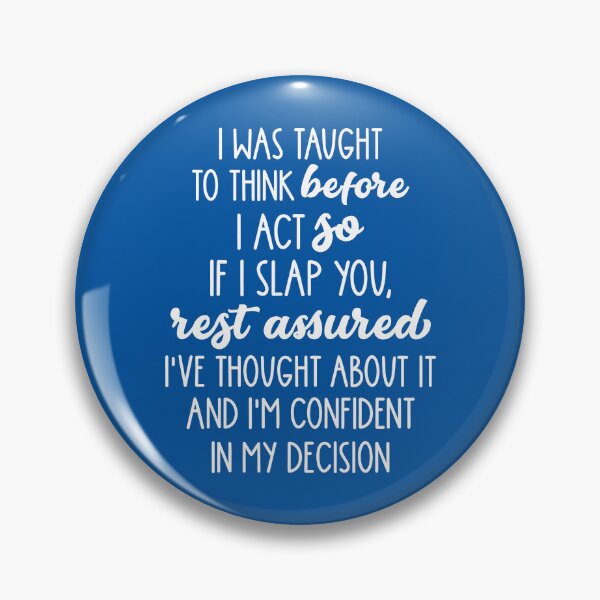 Item preview, If I Slap You designed and sold by Jandsgraphics.