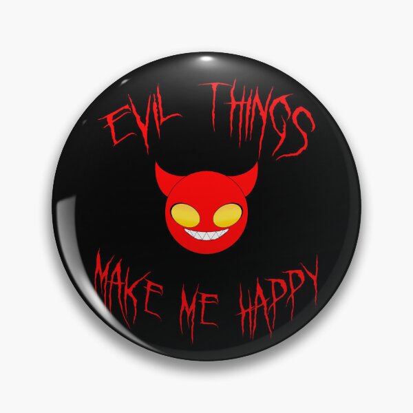 Item preview, Evil Things Make me Happy designed and sold by StormKittyUKart.