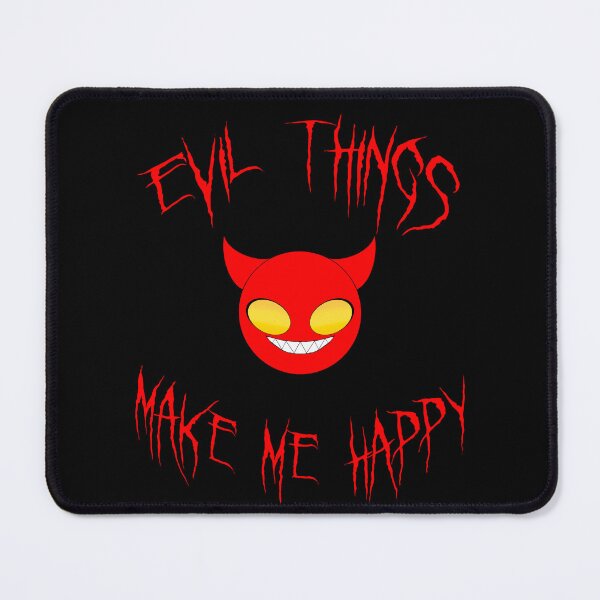 Item preview, Evil Things Make me Happy designed and sold by StormKittyUKart.