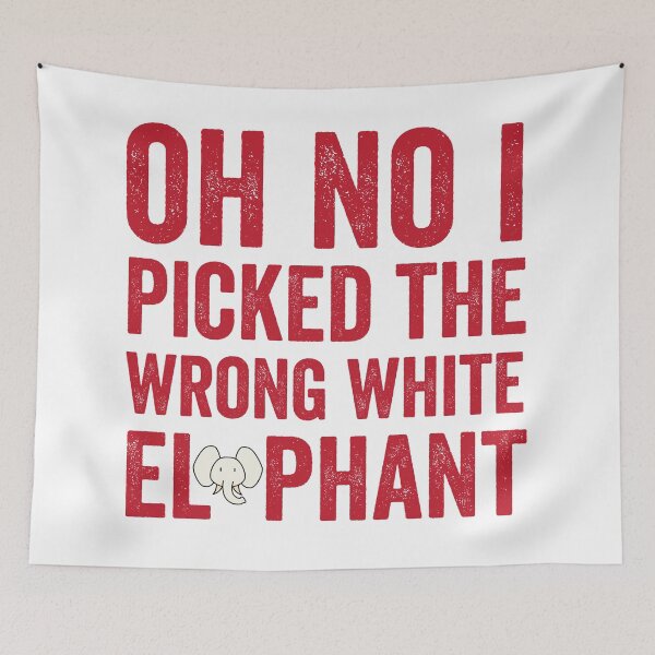 Item preview, Oh No I Picked The Wrong White Elephant designed and sold by TheOneStyleBro.
