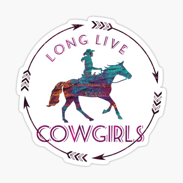 Long Live Cowgirls Sticker For Sale By Circus Unicorn Redbubble 1014