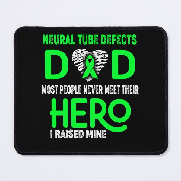 Item preview, Neural Tube Defects DAD Most People Never Meet Their HERO I Raised Mine designed and sold by Tifrop.